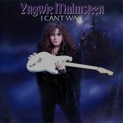 I Can T Wait Yngwie Malmsteen