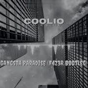 Coolio Gangsta S Paradise F4Z3R Bootleg