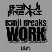 B3Nji Breaks Work