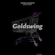 Mono Massive Space Drift