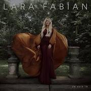 Lara Fabian 2024 Je Suis La