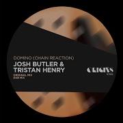 Josh Butler Tristan Henry Domino Chain Reaction