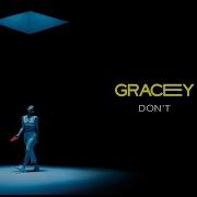 Gracey Don T