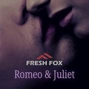 Fresh Fox Romeo Juliet Long Version 2023