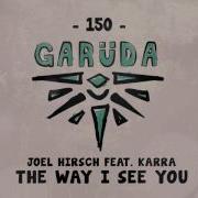 Joel Hirsch The Way I See You Feat Karra