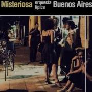 Orquesta Típica Misteriosa Buenos Aires Quien Sos