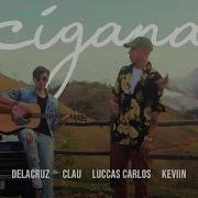 Clau Cigana Feat Luccas Carlos Keviin