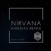 Sanch Touch Nirvana Remix