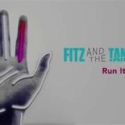 Fitz And The Tantrums Run It