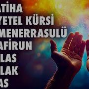 7 Fatiha 7 Ayetel Kürsi 7 Amenerrasulü 7 Kafirun 7 I Hlas 7 Felak 7 Nas Rukye