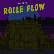M3B8 Rolle Flow