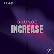 Mf Quinn Bounce Increase Extended Mix