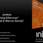 Anhken Passing Afternoon Shipstad Warren Remix