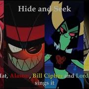 Hide And Seek But But Black Hat Alastor Bill Cipher And Lord Dominator Sings It Ai Cover