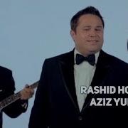 Rashid Holiqov Aziz Yurtim Рашид Холиков Азиз Юртим