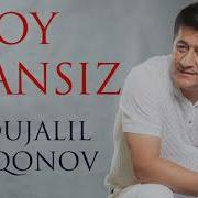 Oy Ekansiz Abdujalil Qo Qonov