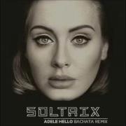 Adele Hello Dj Soltrix Bachata Remix