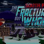 South Park The Fractured But Whole Intro Introduction Prologue Music Theme