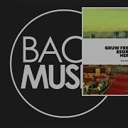 Gruw Frequency Hero Feat Esoreni Domshe Remix
