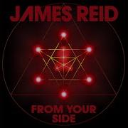 James Reid From Your Side