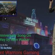 Pubg Mobile 1St Anniversary Song On My Way By Alan Walker Ll Violent