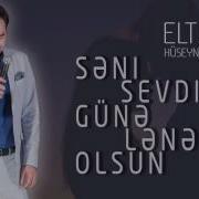 Seni Sevdiyim Gune Lenet Olsun