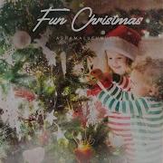 Ashamaluevmusic Fun Christmas