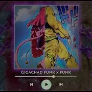 Gigachad Funk X Automotivo Bibi Fogosa X Pista Toma X Tunca Donka X Dio Edit Ii Phonk Mashup 1H