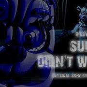 Fnaf Sl Song Suicide Didn T Work By Miarissytv Feat Cheshire