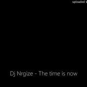 Dj Nrgize Time Is Now 2000