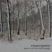 Emancipator Soon It Will Be Cold Enough To Build Fires
