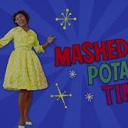 Dee Dee Sharp Mashed Potato Time
