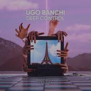 Ugo Banchi Deep Control