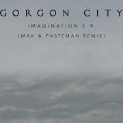 Gorgon City Imagination Mak Amp Pasteman Remix