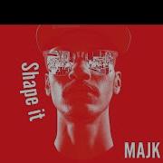 Shape It Majk Jutbo