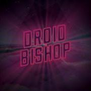 Droid Bishop Days Of The Running Man