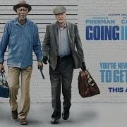 Going In Style 2017 Soundtrack 01