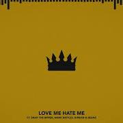 Mark Battles Love Me Hate Me Feat Snak The Ripper Mark Battles R Mean Beanz
