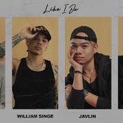 Like I Do Remix J Tajor William Singe Jay Park Javlin