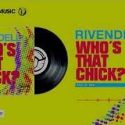 Rivendell Who S That Chick