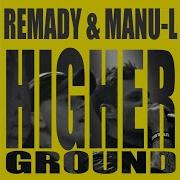 Remady Higher Ground Flamemakers Radio Edit