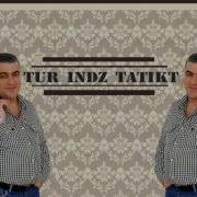 Tur Indz Tatikt Sirun