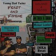 Feast And Famine Joe Cozzo Calcast Remix Young Bad Twinz