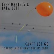 Can T Let Go Sunrise Mix Jeff Daniels Tara Lett