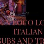 Coco Un Poco Loco Italian Subs And Trans