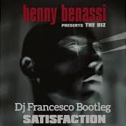 Benny Benassi Statisfaction Dj Francesco Bootleg