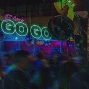 Go Go Feat Bighead G Lock