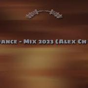 Alex Ch Remix 2023