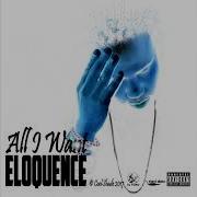 All I Want Eloquence