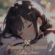 Suzume No Tojimari Lullaby Version Meuthia